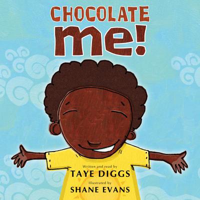 Chocolate Me! by Taye Diggs