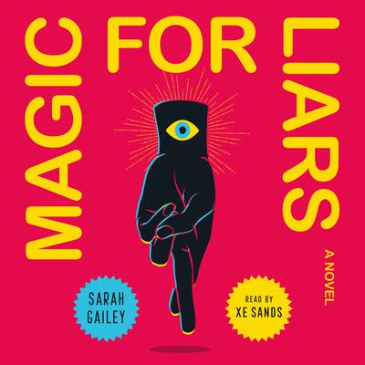 Magic for Liars by Sarah Gailey