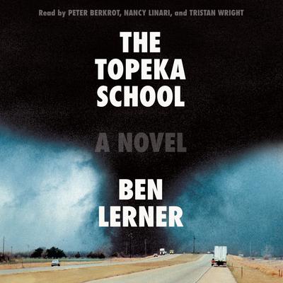 The Topeka School by Ben Lerner