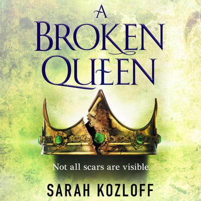 A Broken Queen by Sarah Kozloff