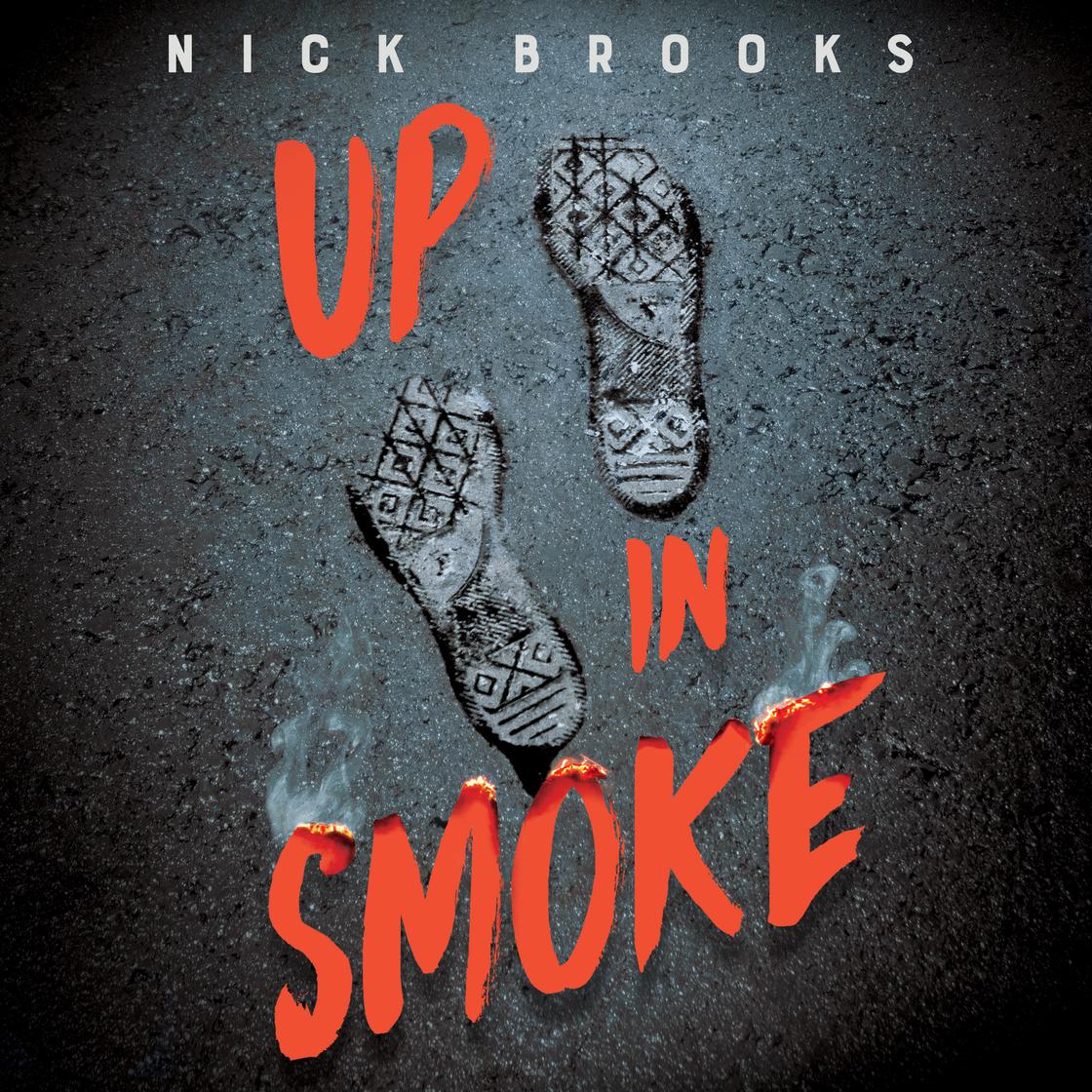 View audiobook of Up in Smoke by Nick Brooks