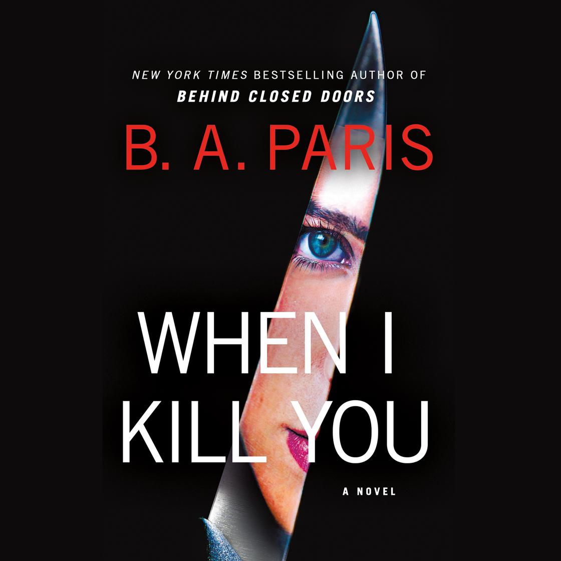View audiobook of When I Kill You by B.A. Paris