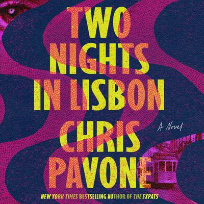 Two Nights in Lisbon by Chris Pavone