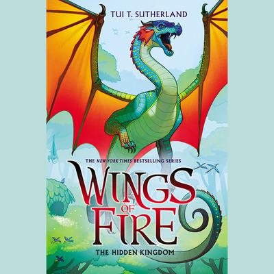 The Hidden Kingdom by Tui T. Sutherland