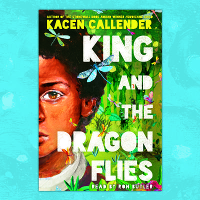 King and the Dragonflies by Kacen Callender