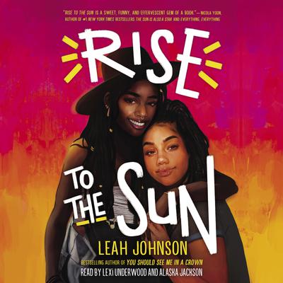 Rise to the Sun (Unabridged edition) by Leah Johnson
