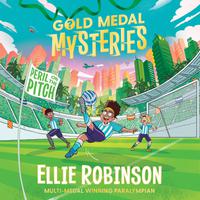 View audiobook of Gold Medal Mysteries: Peril on the Pitch by Ellie Robinson