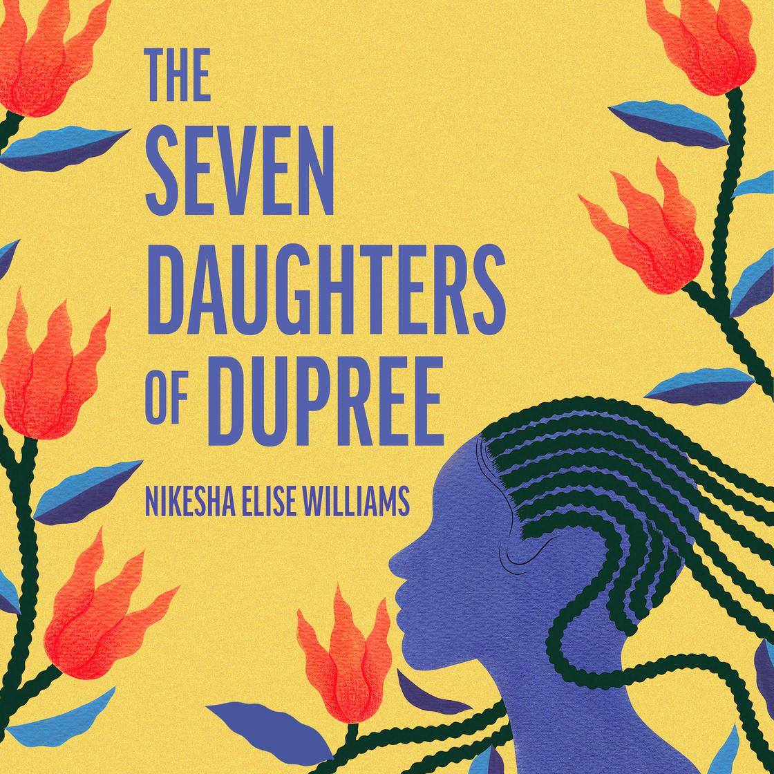 View audiobook of The Seven Daughters of Dupree by Nikesha Elise Williams
