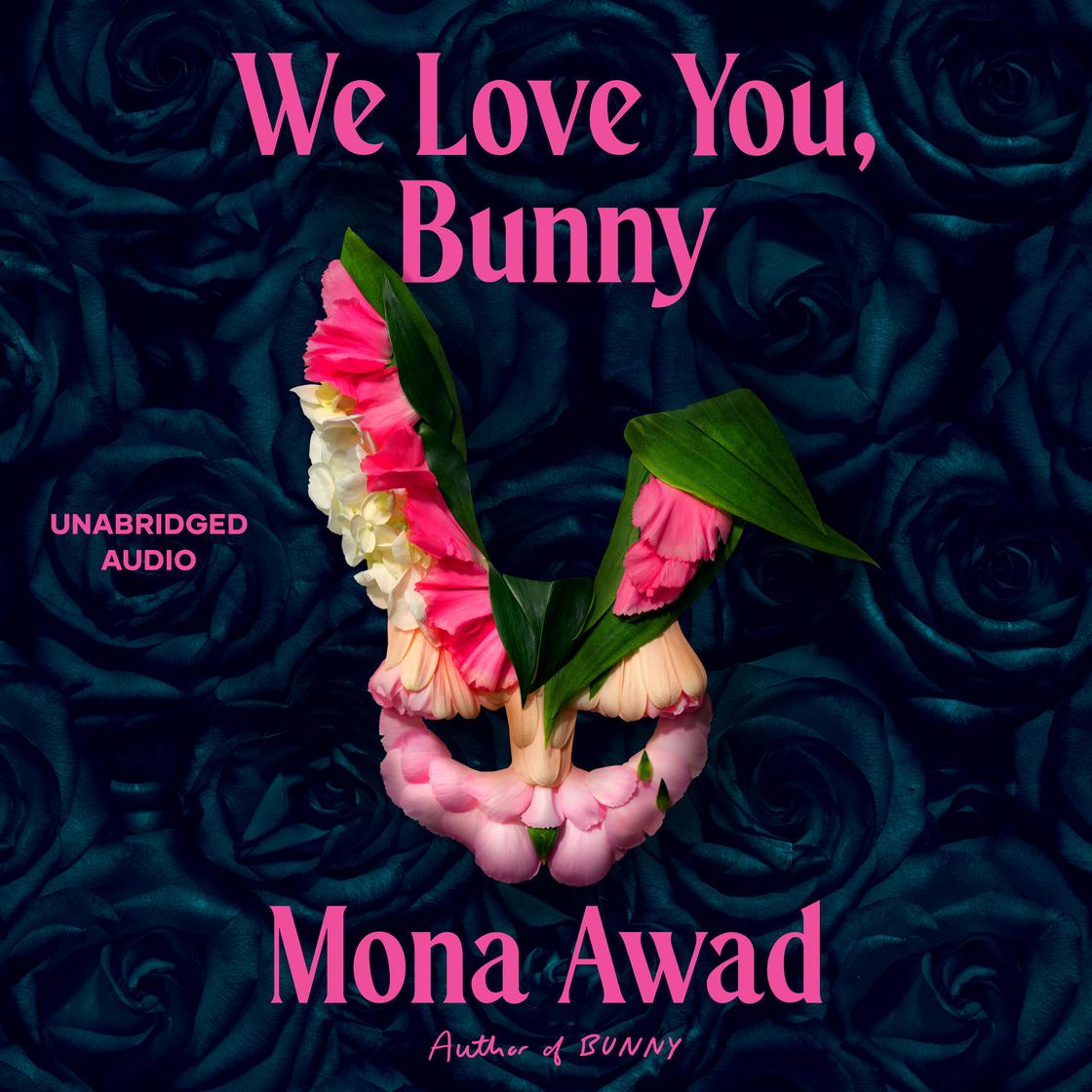 View audiobook of We Love You, Bunny by Mona Awad
