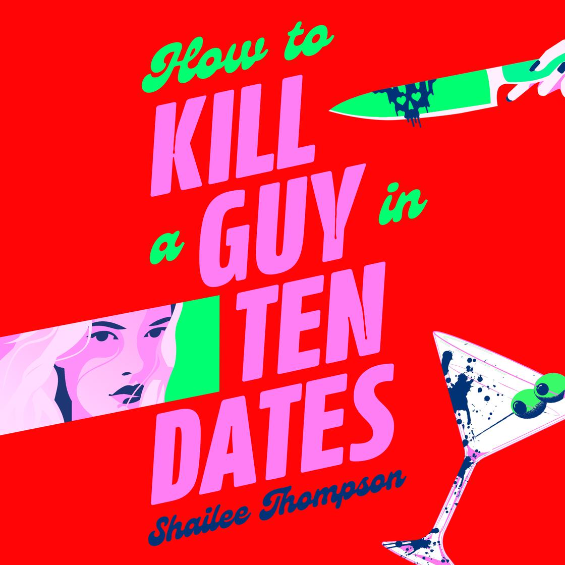 View audiobook of How to Kill a Guy in Ten Dates by Shailee Thompson