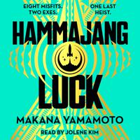 View audiobook of Hammajang Luck by Makana Yamamoto