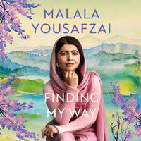 View audiobook of Finding My Way by Malala Yousafzai