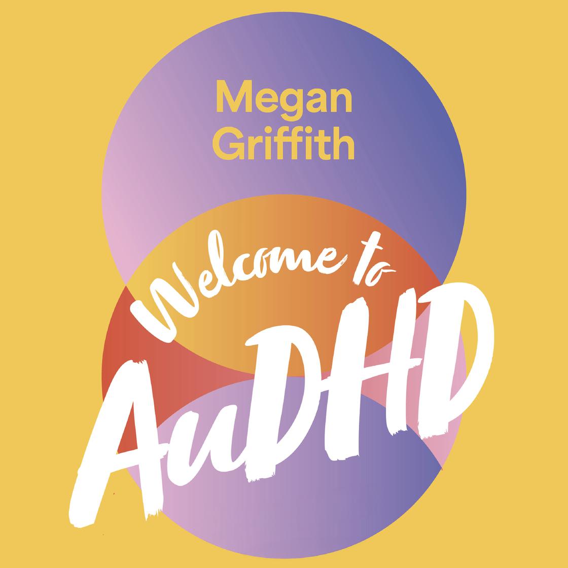 View audiobook of Welcome to AuDHD by Megan Griffith