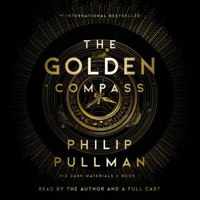 His Dark Materials: The Golden Compass (Book 1) by Philip Pullman
