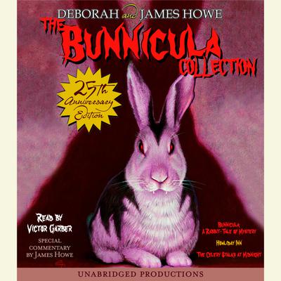 The Bunnicula Collection: Books 1-3 by James Howe & Deborah Howe