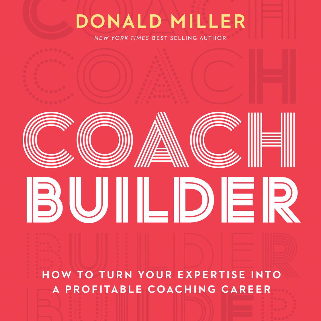 View audiobook of Coach Builder by Donald Miller