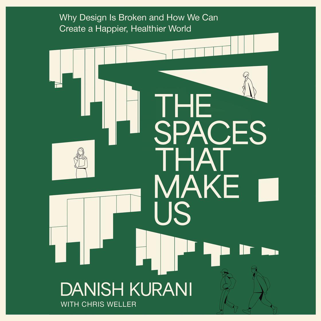 View audiobook of The Spaces That Make Us by Danish Kurani
