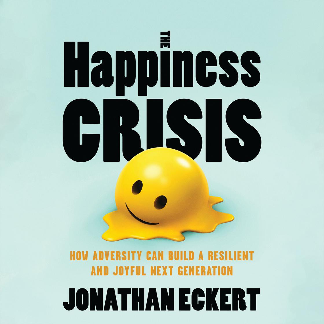 View audiobook of The Happiness Crisis by Jonathan Eckert