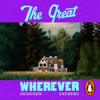 View audiobook of The Great Wherever by Shannon Sanders