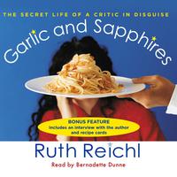 View audiobook of Garlic and Sapphires by Ruth Reichl