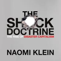 View audiobook of The Shock Doctrine - Abridged by Naomi Klein