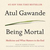 View audiobook of Being Mortal by Atul Gawande