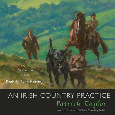 An Irish Country Practice by Patrick Taylor