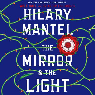 The Mirror & the Light by Hilary Mantel