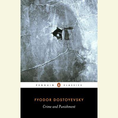 Crime and Punishment - Abridged by Fyodor Dostoyevsky