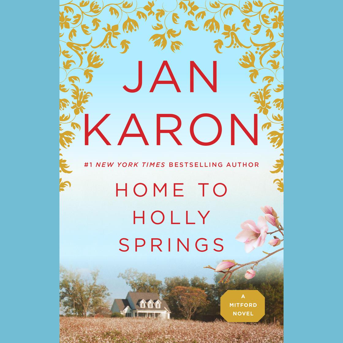 Home to Holly Springs by Jan Karon