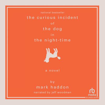 The Curious Incident of the Dog in the Night-Time by Mark Haddon