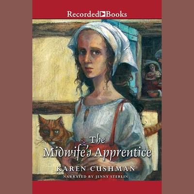 The Midwife's Apprentice by Karen Cushman