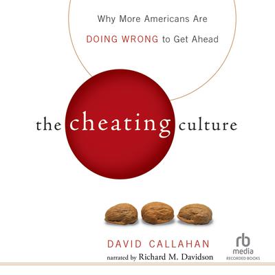 The Cheating Culture by David Callahan