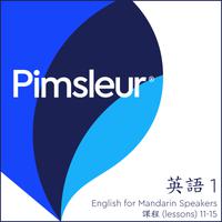 View audiobook of Pimsleur English for Chinese (Mandarin) Speakers Level 1 Lessons 11-15 by Pimsleur