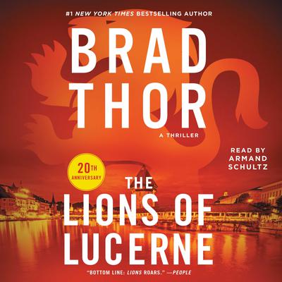 The Lions of Lucerne by Brad Thor