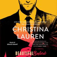 View audiobook of Beautiful Bastard by Christina Lauren