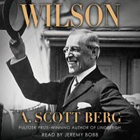 View audiobook of Wilson by A. Scott Berg