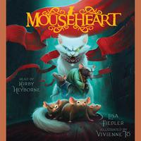 View audiobook of Mouseheart by Lisa Fiedler