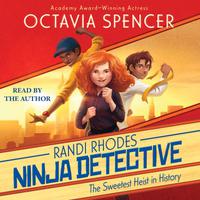 View audiobook of The Sweetest Heist in History by Octavia Spencer