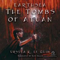 View audiobook of The Tombs of Atuan by Ursula K. Le Guin