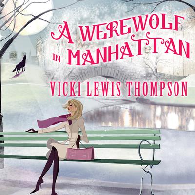 A Werewolf in Manhattan by Vicki Lewis Thompson