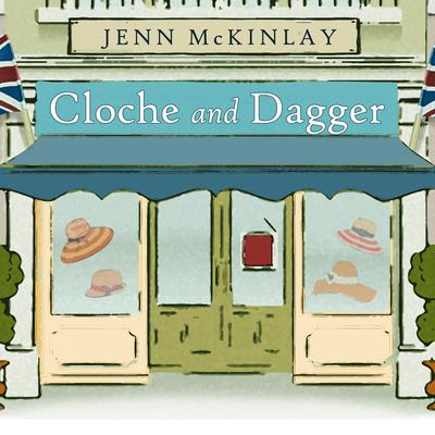 Cloche and Dagger by Jenn McKinlay