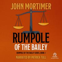 View audiobook of Rumpole of the Bailey by John Mortimer