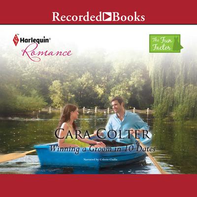 Winning a Groom in 10 Dates by Cara Colter