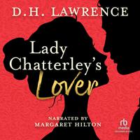 View audiobook of Lady Chatterley's Lover by D.H. Lawrence