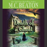 View audiobook of Death of a Ghost by M. C. Beaton