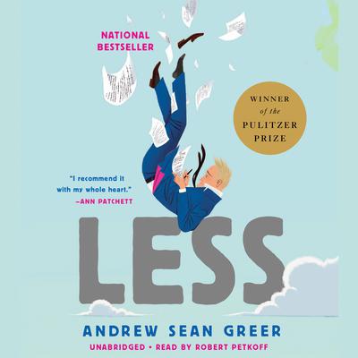 Less (Winner of the Pulitzer Prize) by Andrew Sean Greer