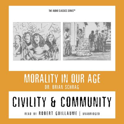 Civility and Community by Brian Schrag