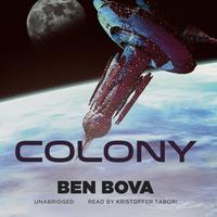View audiobook of Colony by Ben Bova