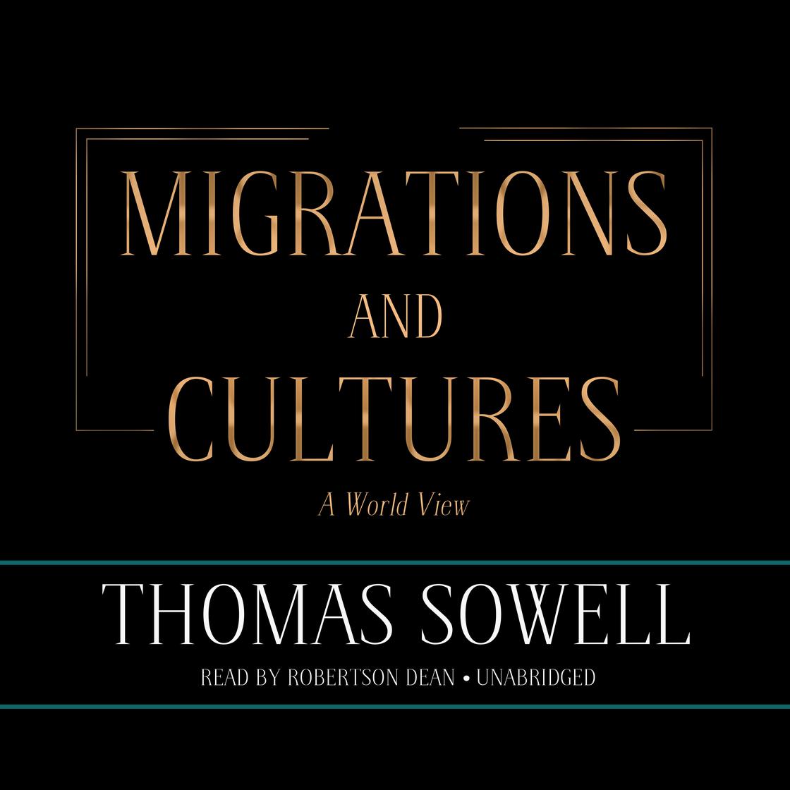 View audiobook of Migrations and Cultures by Thomas Sowell